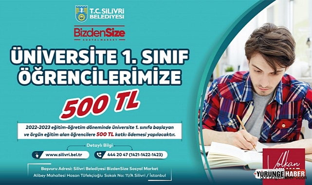 Silivri Belediyesinden üniversite öğrencilerine 500 TL