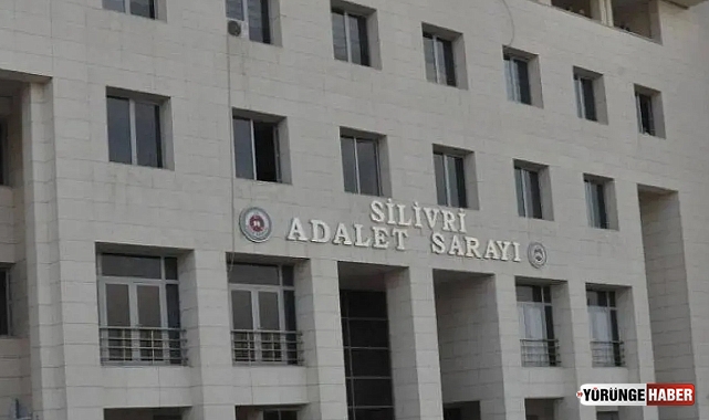 Silivri Adliyesi'nde yeni tayin ve atamalar