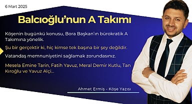 Balcıoğlu’nun A Takımı