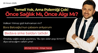 Önce Sağlık Mı, Önce Algı Mı?