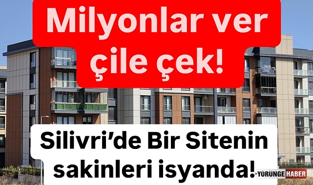 Milyonlar ver çile çek! Site sakinleri isyanda!