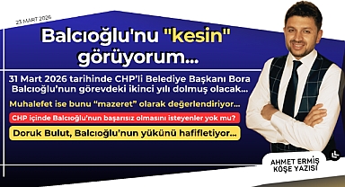Balcıoğlu'nu "kesin" görüyorum
