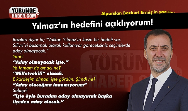Yılmaz'ın hedefini açıklıyorum!