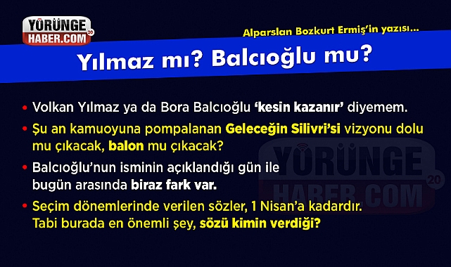 Volkan Yılmaz mı? Bora Balcıoğlu mu?