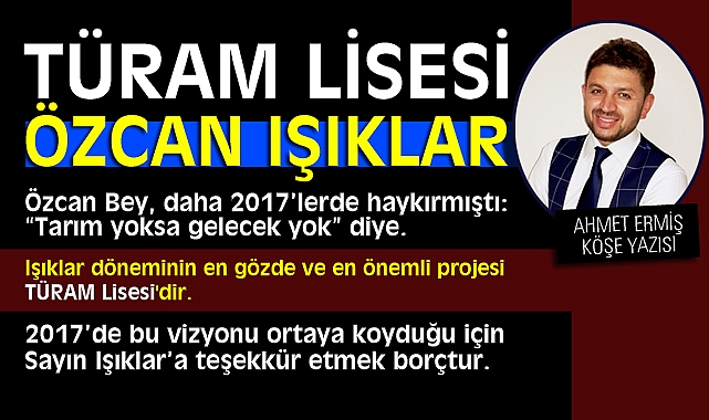 TÜRAM Lisesi ve Özcan Işıklar