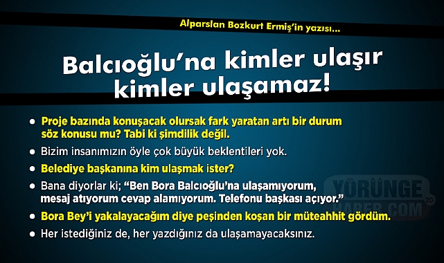 Balcıoğlu'na kimler ulaşır, kimler ulaşamaz!