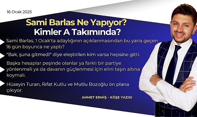 Sami Barlas Ne Yapıyor? Kimler A Takımında?