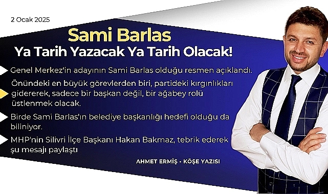 Sami Barlas ya tarih yazacak ya tarih olacak!