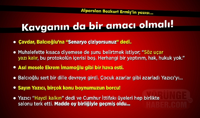 Kavganın da bir amacı olmalı!