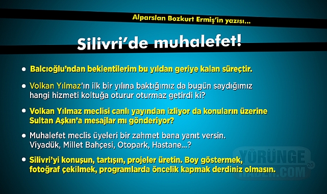 Silivri'de muhalefet!