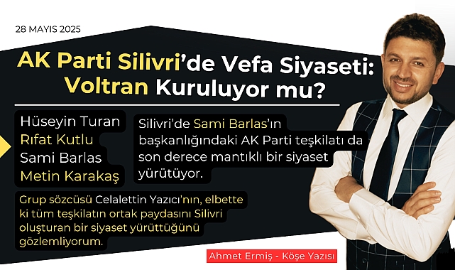 AK Parti Silivri'de Vefa Siyaseti: Voltran Kuruluyor mu?
