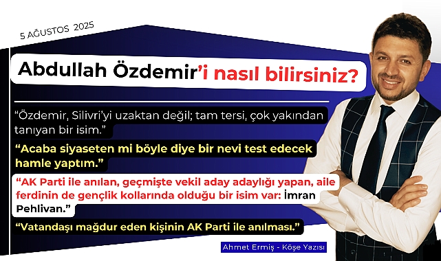Abdullah Özdemir'i nasıl bilirsiniz?