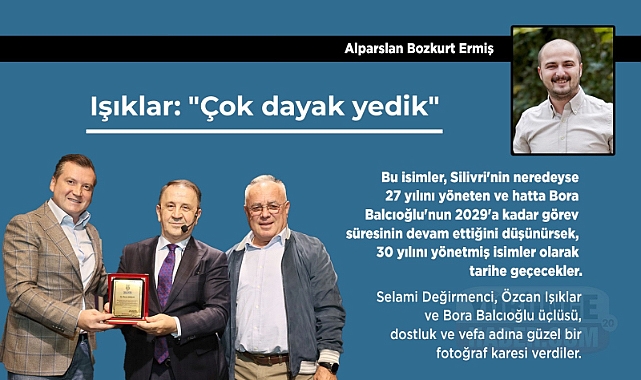 Işıklar: "Çok dayak yedik"
