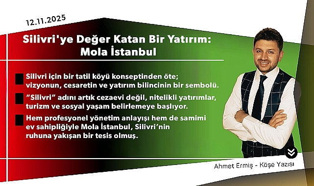 Silivri'ye Değer Katan Bir Yatırım: Mola İstanbul