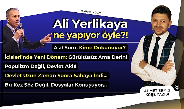 Ali Yerlikaya ne yapıyor öyle?!