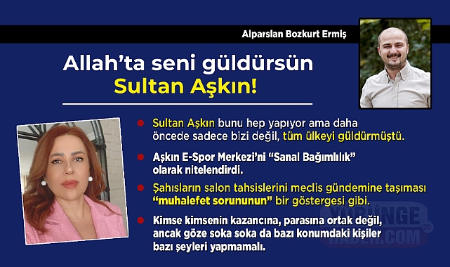 Allah'ta seni güldürsün Sultan Aşkın!