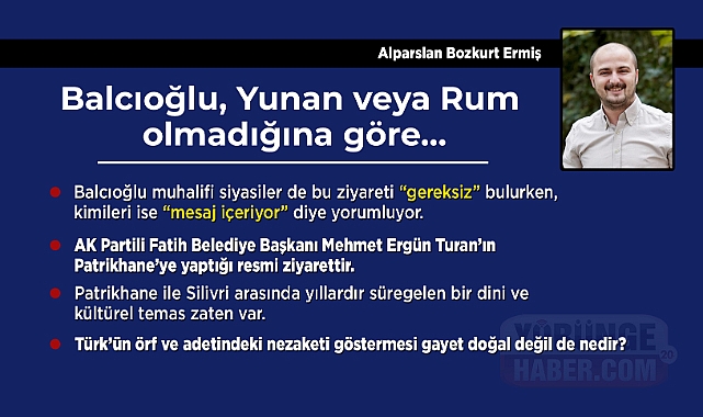 Balcıoğlu, Yunan veya Rum olmadığına göre…