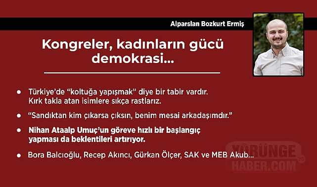 Kongreler, kadınların gücü, demokrasi…
