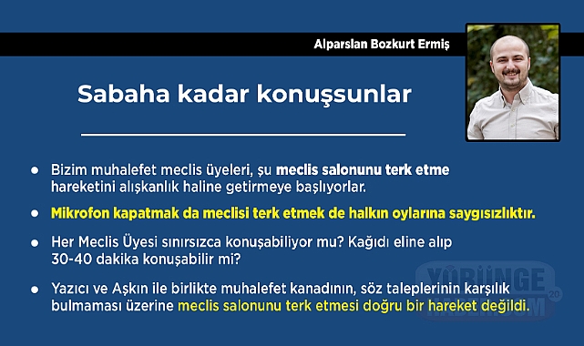 Sabaha kadar konuşsunlar