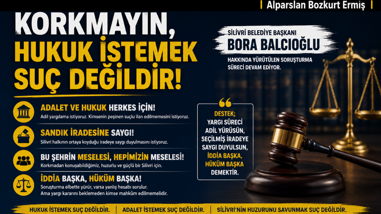 Korkmayın, hukuk istemek suç değildir!
